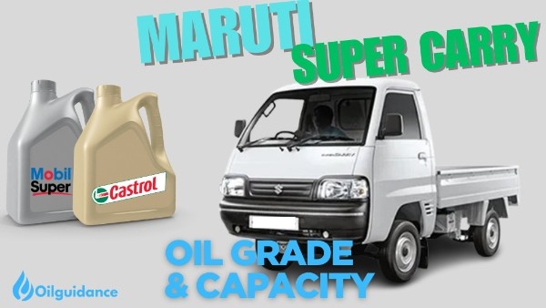 Maruti Super Carry Engine Oil Capacity and Oil Type