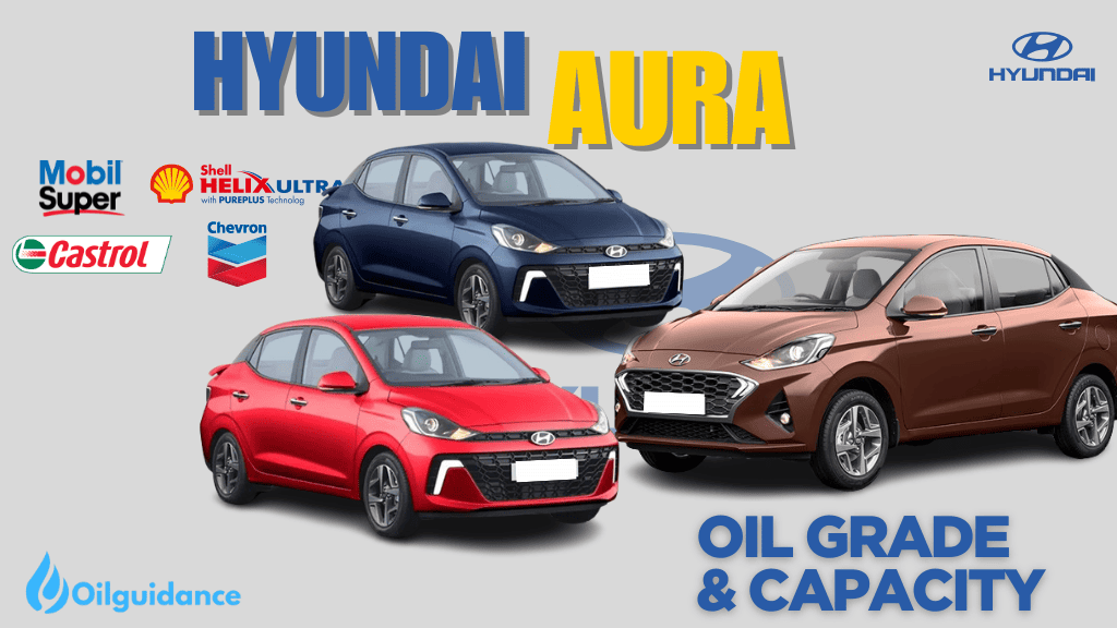 Hyundai aura engine oil capacity and type